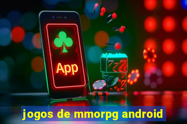 jogos de mmorpg android