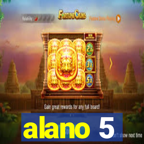 alano 5