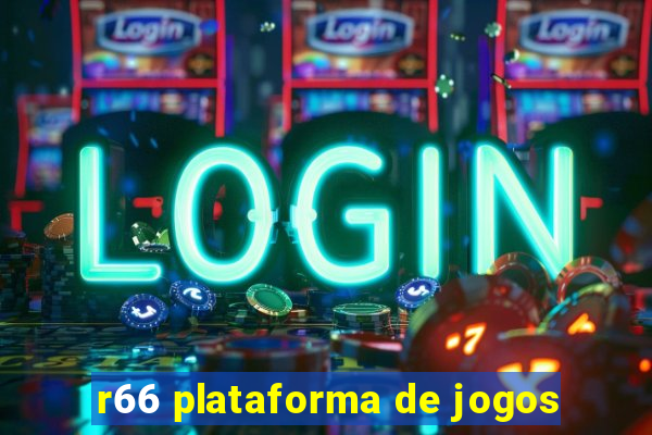 r66 plataforma de jogos