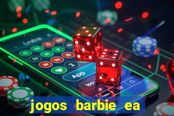 jogos barbie ea magia da moda