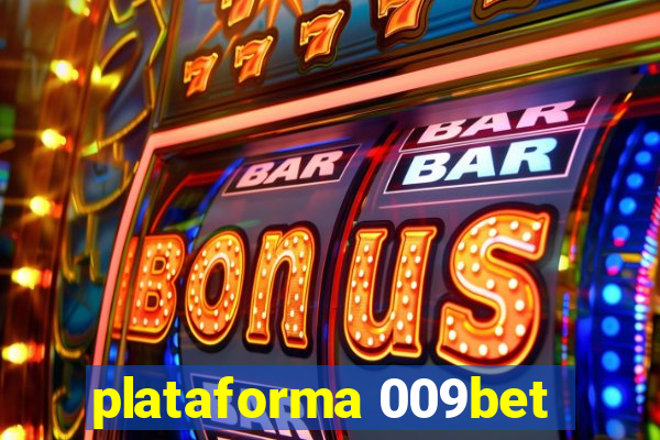 plataforma 009bet