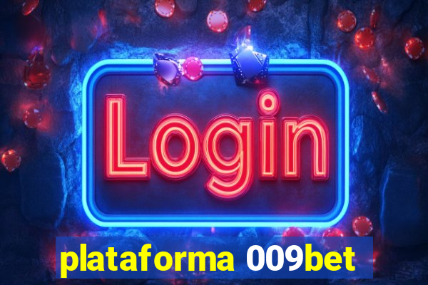 plataforma 009bet