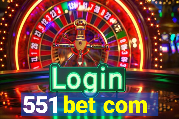 551 bet com