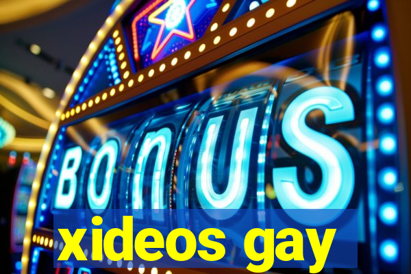 xideos gay