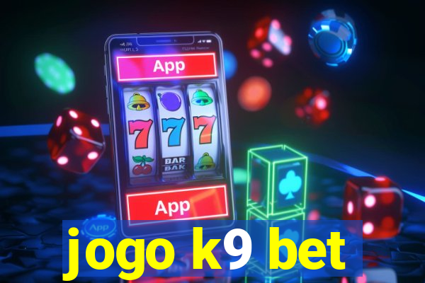 jogo k9 bet