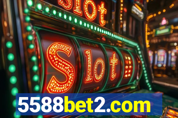 5588bet2.com