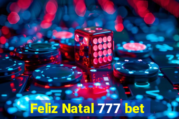 Feliz Natal 777 bet