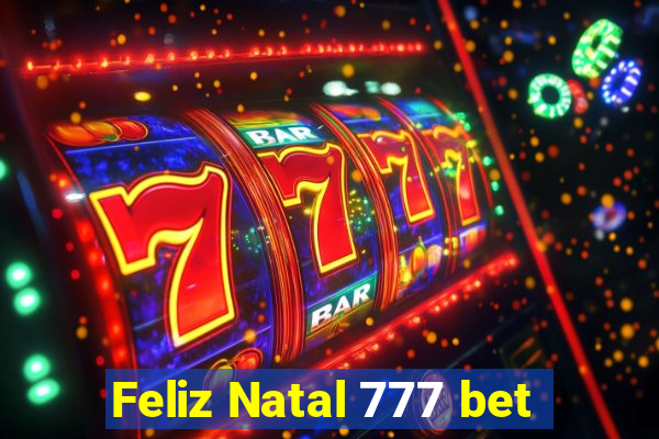 Feliz Natal 777 bet