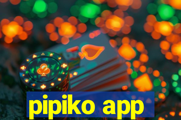 pipiko app