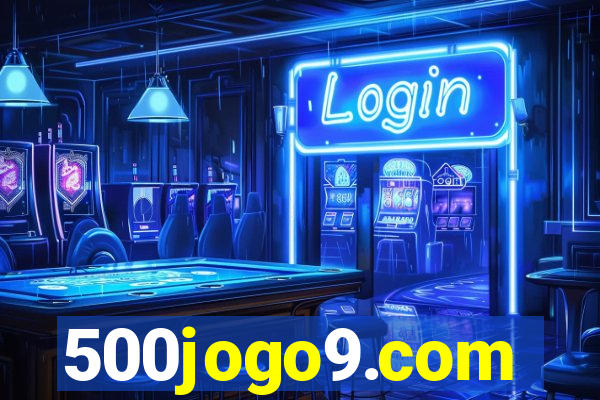 500jogo9.com