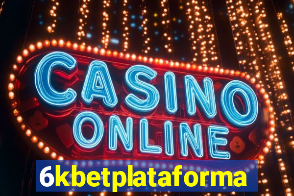 6kbetplataforma