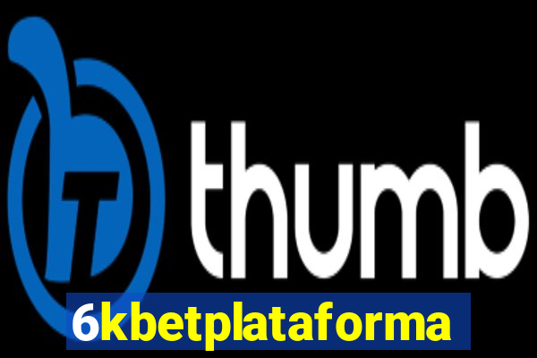 6kbetplataforma