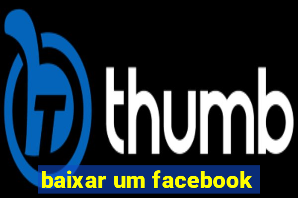 baixar um facebook