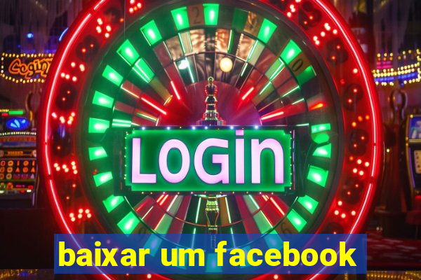 baixar um facebook