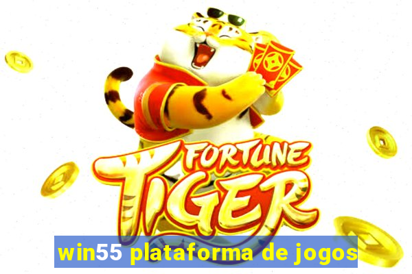 win55 plataforma de jogos