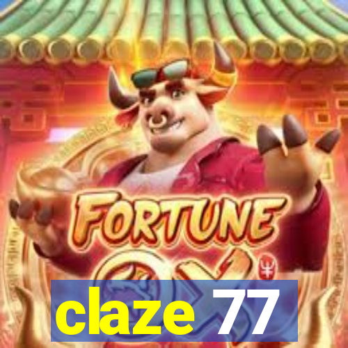 claze 77