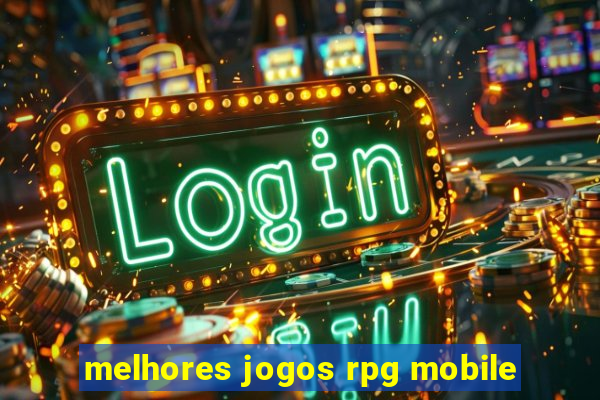 melhores jogos rpg mobile