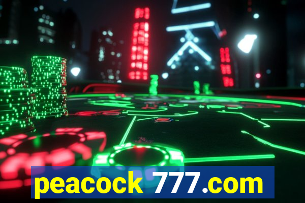 peacock 777.com