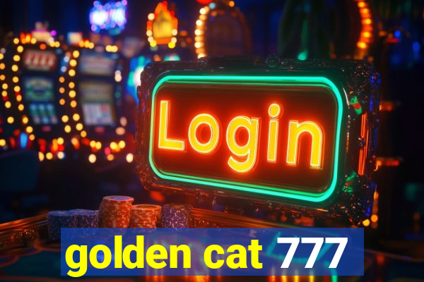 golden cat 777