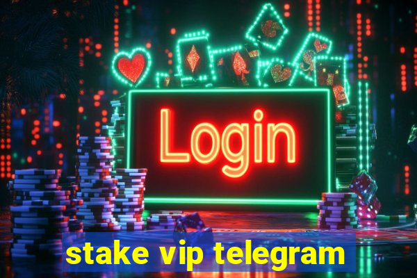 stake vip telegram