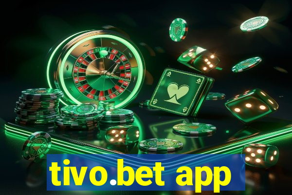 tivo.bet app