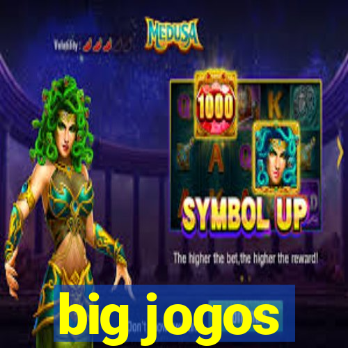 big jogos