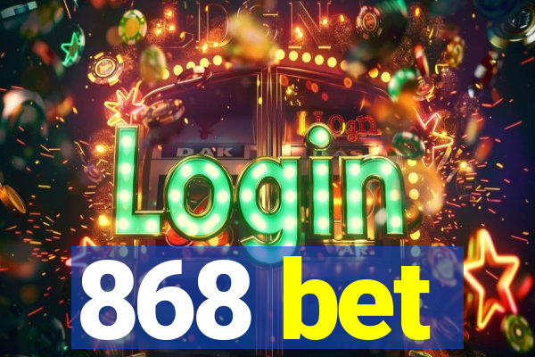 868 bet