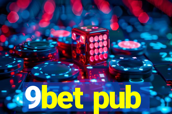 9bet pub