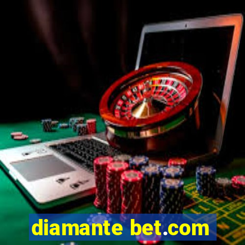 diamante bet.com