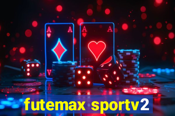 futemax sportv2