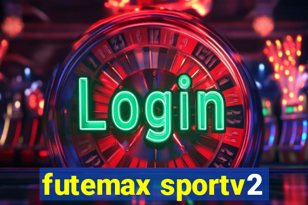 futemax sportv2