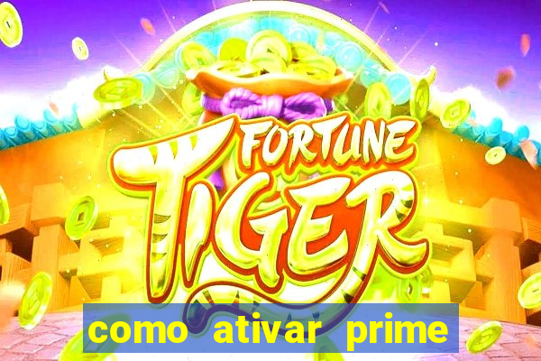 como ativar prime video tim