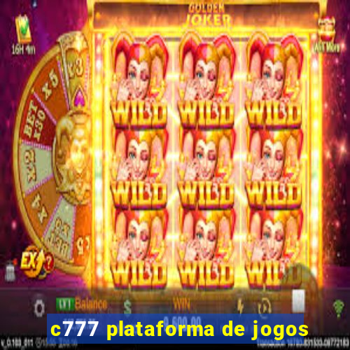 c777 plataforma de jogos