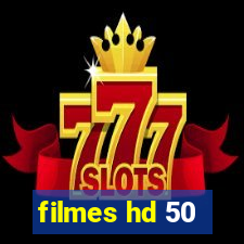 filmes hd 50