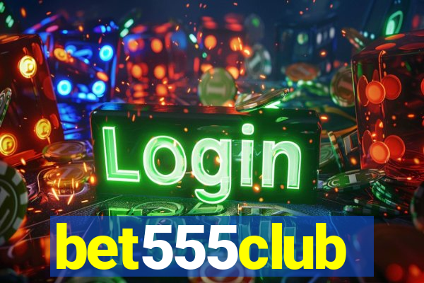 bet555club