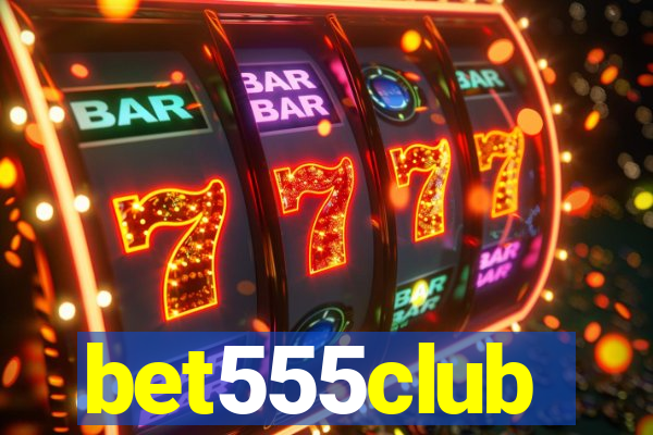 bet555club