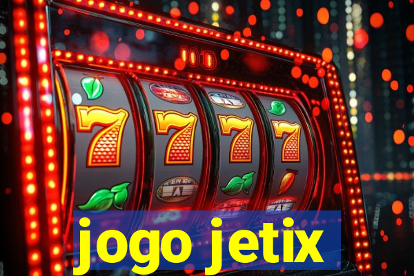 jogo jetix