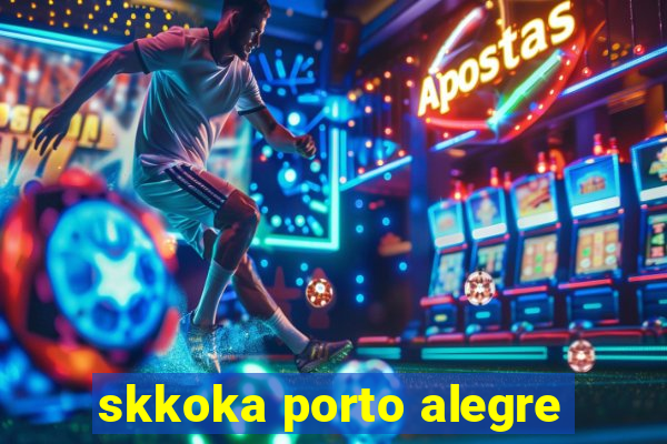 skkoka porto alegre