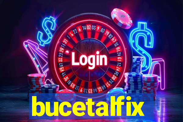 bucetalfix