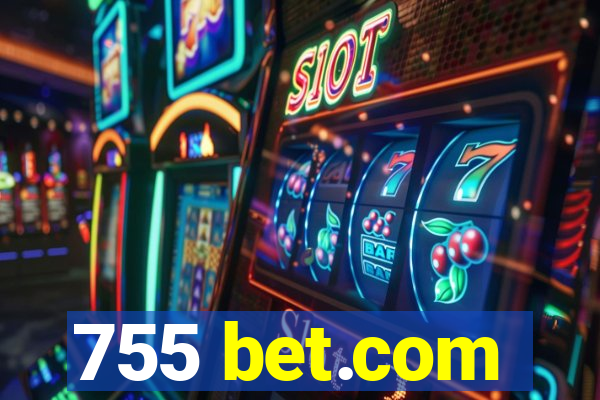 755 bet.com