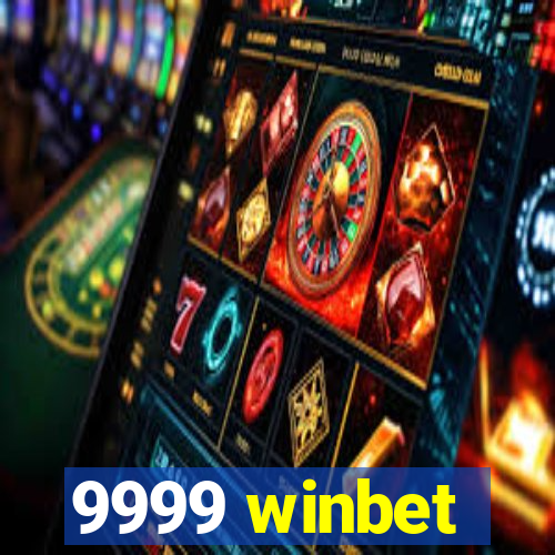 9999 winbet