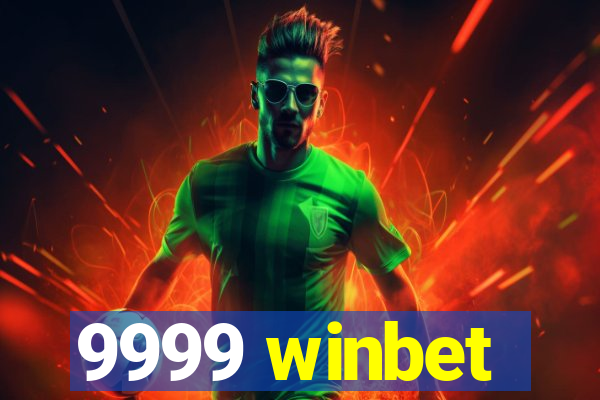 9999 winbet