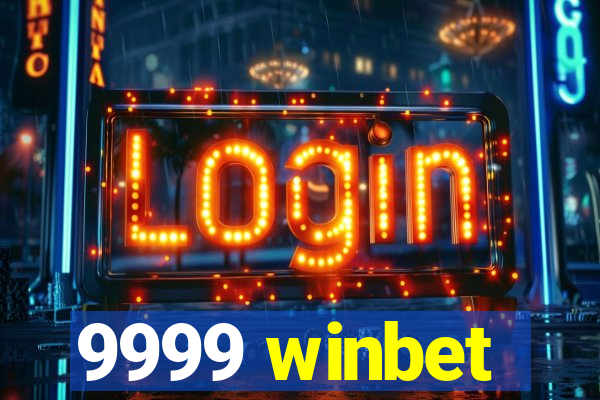 9999 winbet