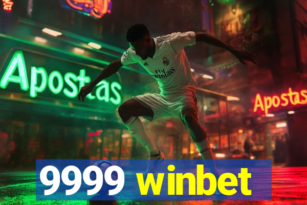 9999 winbet