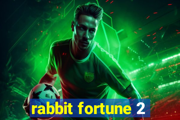 rabbit fortune 2