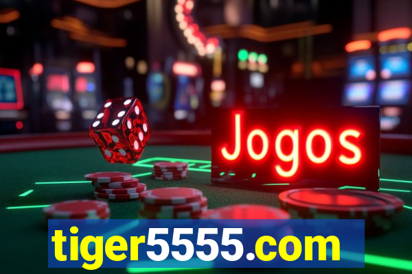 tiger5555.com