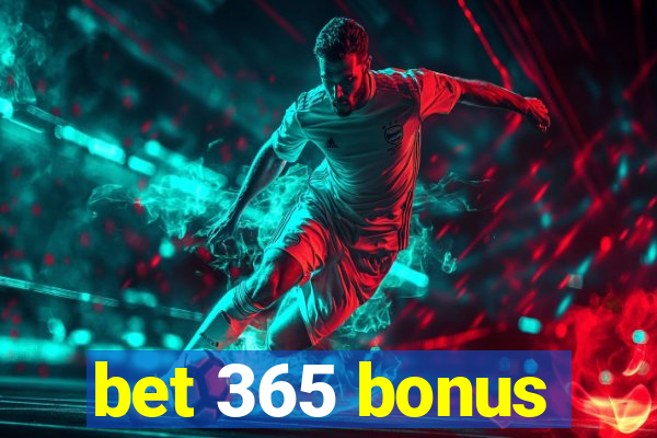 bet 365 bonus