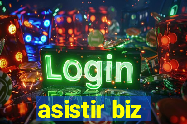 asistir biz