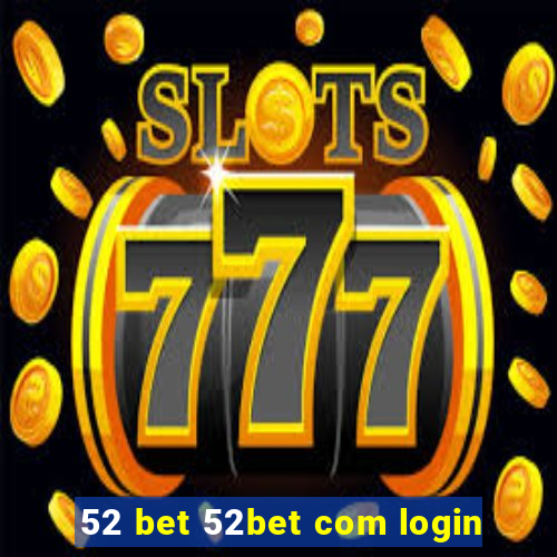 52 bet 52bet com login