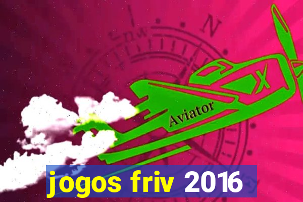 jogos friv 2016